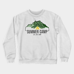 Life, Love, Camp - Summer Camp Crewneck Sweatshirt